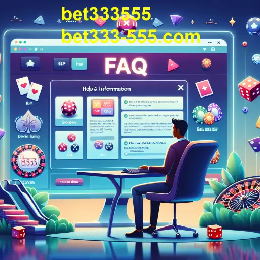 A Importância da Seção FAQ em Plataformas de Jogos como a bet333555